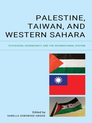 cover image of Palestine, Taiwan, and Western Sahara
